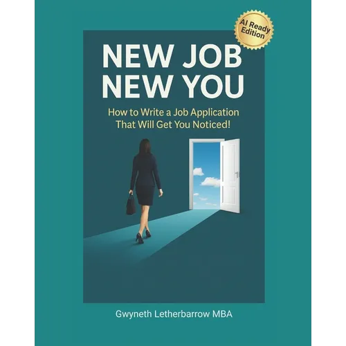 New Job New You: How to Write a Job Application That Will Get You Noticed - Paperback
