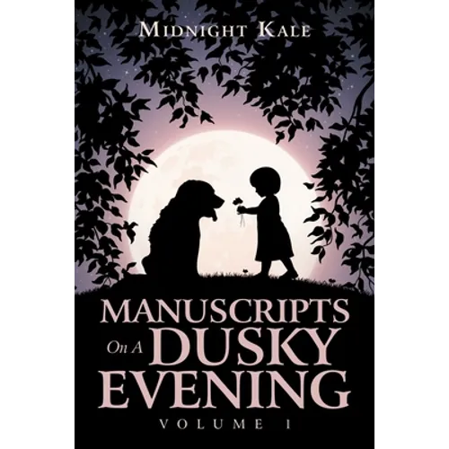 Manuscripts on a Dusky Evening: Volume 1 - Paperback