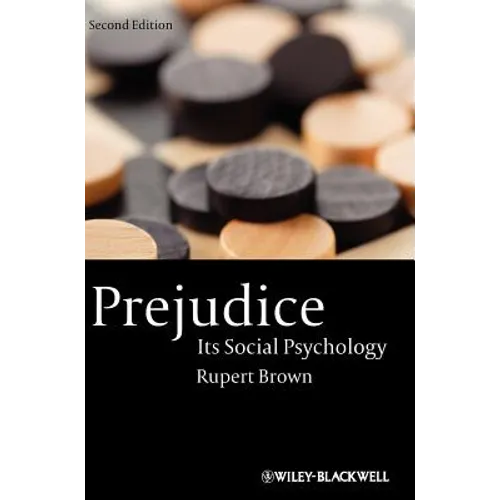Prejudice: Its Social Psychology - Hardcover