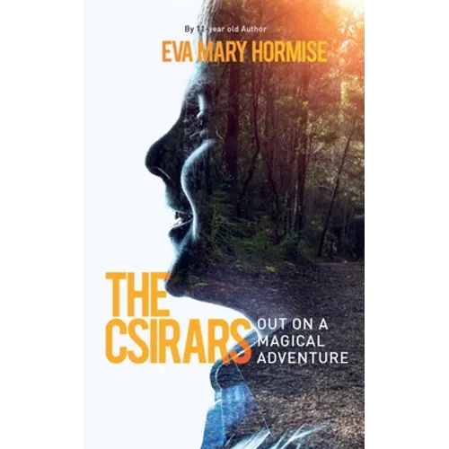The Csirars: Out On A Magical Adventure - Paperback