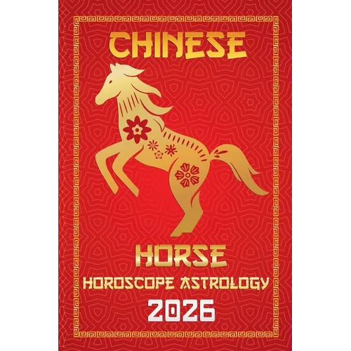 Horse Chinese Horoscope 2026 - Paperback
