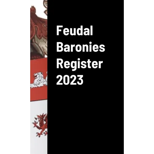 Feudal Baronies Register 2023 - Hardcover