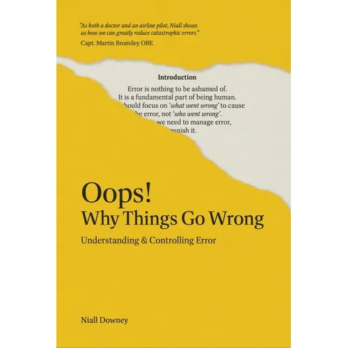 Oops! Why Things Go Wrong: Understanding and Controlling Error - Paperback