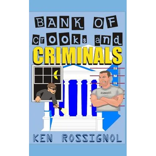 Bank of Crooks & Criminals - Paperback