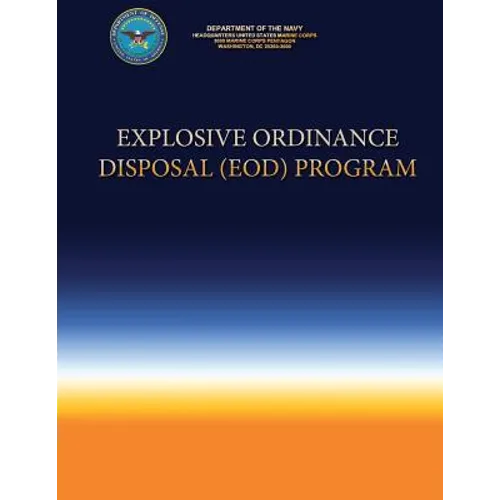 Explosive Ordinance Disposal (EOD) Program - Paperback