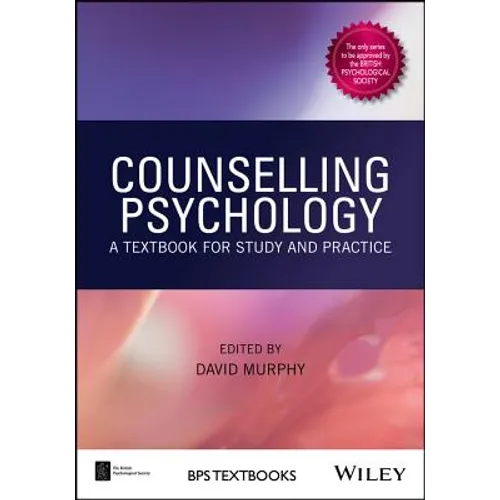 Counselling Psychology: A Textbook for Study and Practice - Paperback