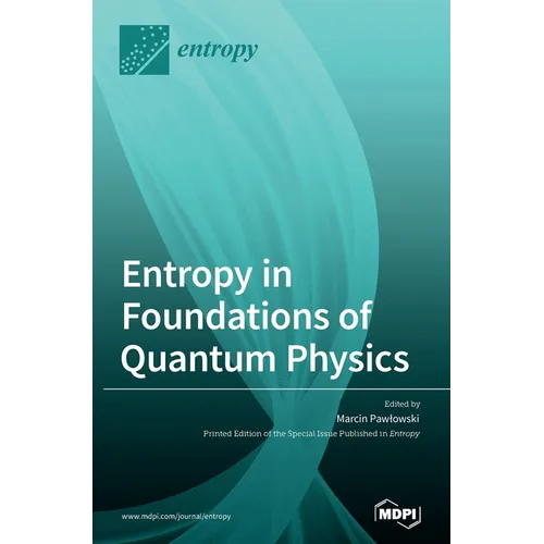 Entropy in Foundations of Quantum Physics - Hardcover
