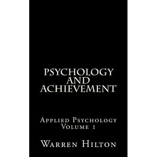 Psychology and Achievement: Applied Psychology Volume 1 - Paperback