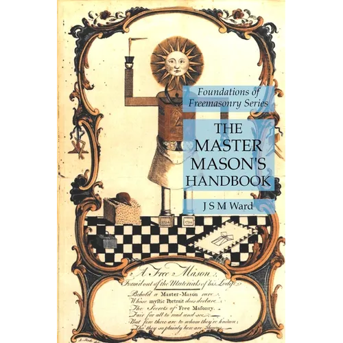The Master Mason's Handbook: Foundations of Freemasonry Series - Paperback