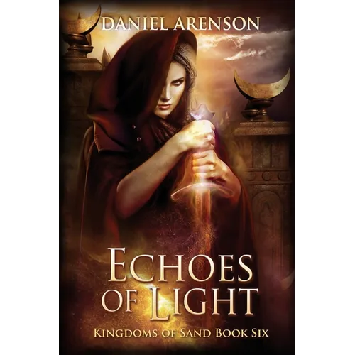 Echoes of Light: Kingdoms of Sand Book 6 - Paperback