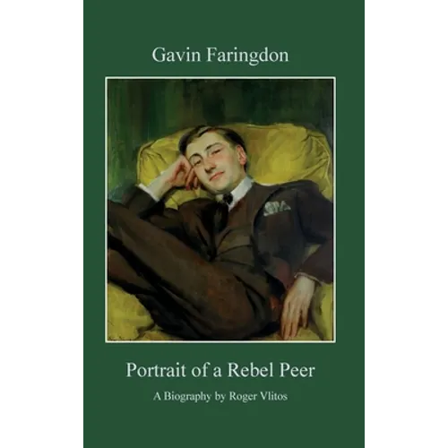Gavin Faringdon: Portrait of a Rebel Peer - Hardcover