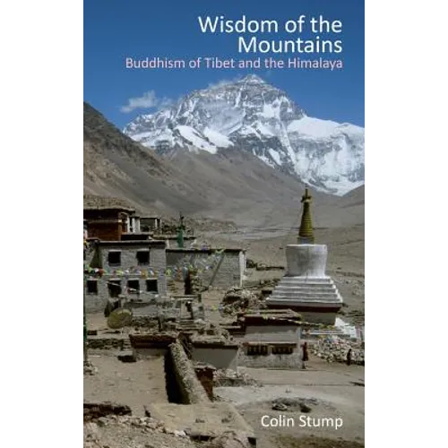 Wisdom of the Mountains: Buddhism of Tibet and the Himalaya - Hardcover