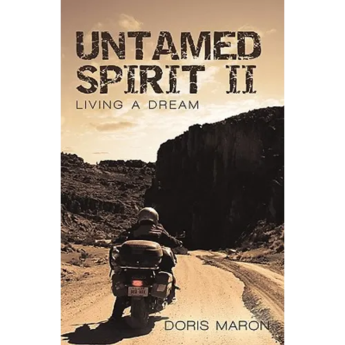 Untamed Spirit II: Living a Dream - Paperback