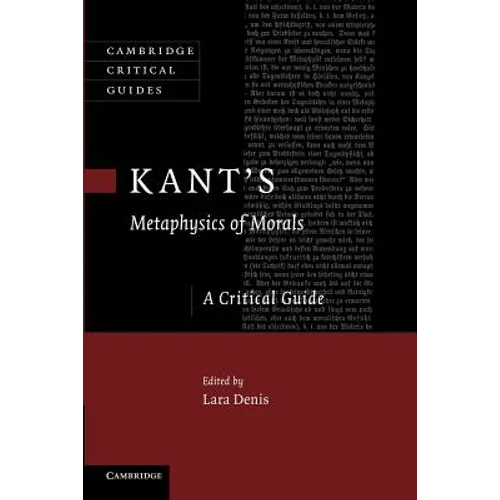 Kant's Metaphysics of Morals: A Critical Guide - Paperback