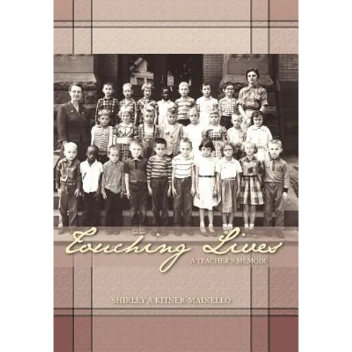 Touching Lives: A Teacher's Memoir - Hardcover