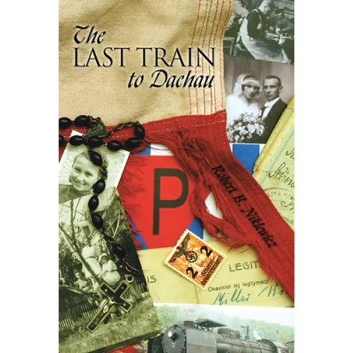 The Last Train to Dachau - Paperback