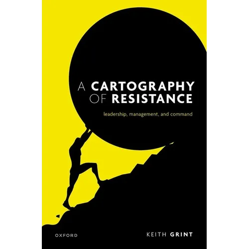 A Cartography of Resistance: Leadership, Management, and Command - Paperback