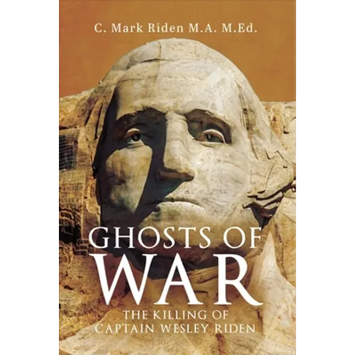 Ghosts of War: The Killing of Captain Wesley Riden - Paperback