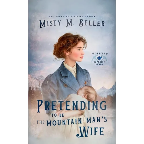 Pretending to be the Mountain Man's Wife - Hardcover
