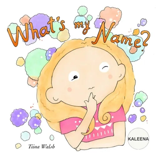 What's My Name? KALEENA - Paperback