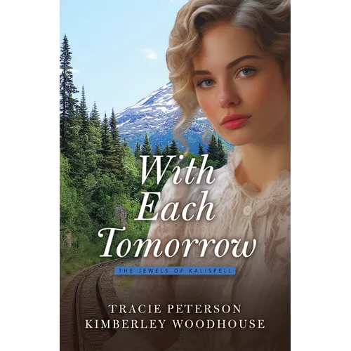 With Each Tomorrow - Library Binding