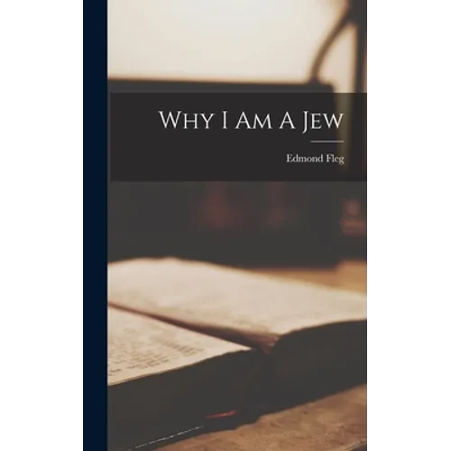 Why I Am A Jew - Hardcover
