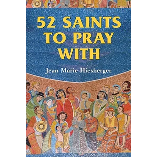 52 Saints to Pray with - Paperback