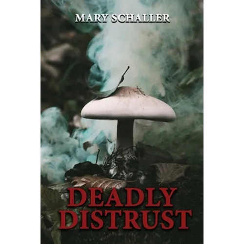 Deadly Distrust - Paperback