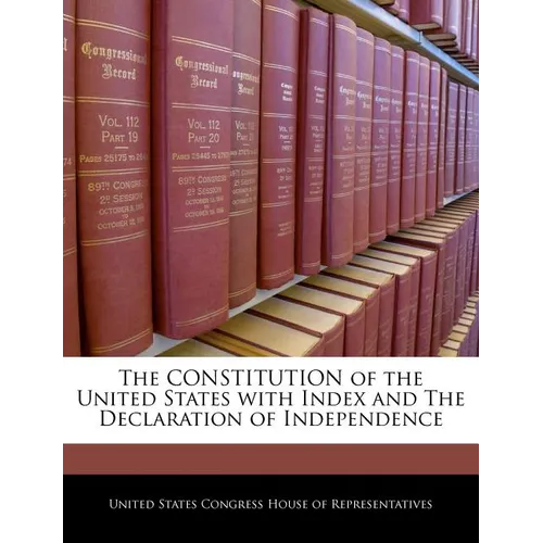 The Constitution of the United States with Index and the Declaration of Independence - Paperback