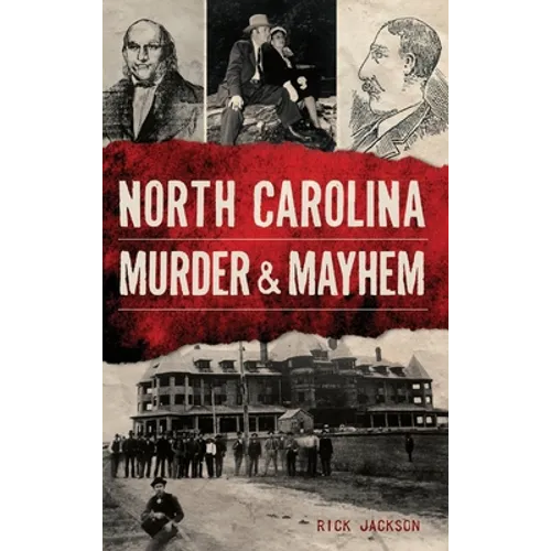 North Carolina Murder & Mayhem - Hardcover