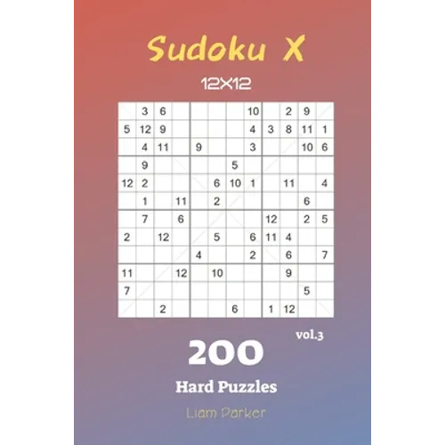 Sudoku X 12x12 - 200 Hard Puzzles vol.3 - Paperback
