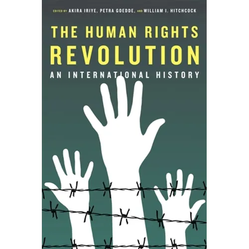 The Human Rights Revolution: An International History - Paperback