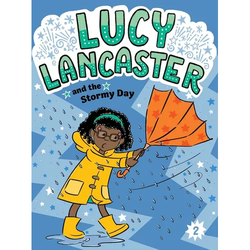 Lucy Lancaster and the Stormy Day - Hardcover