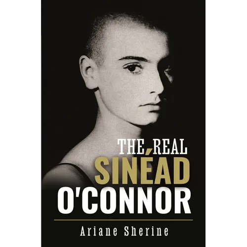 The Real Sinéad O'Connor - Hardcover