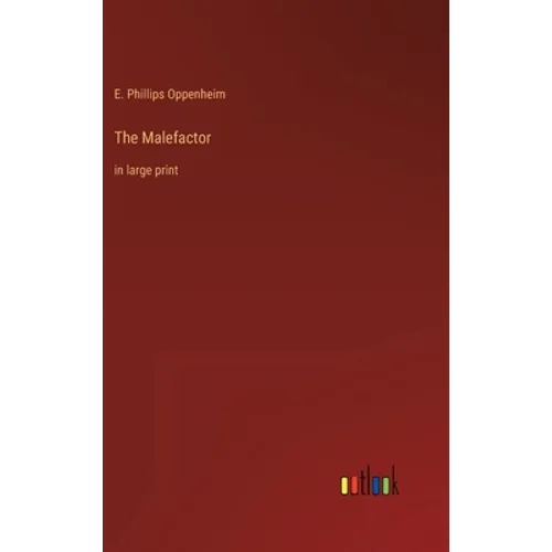 The Malefactor: in large print - Hardcover