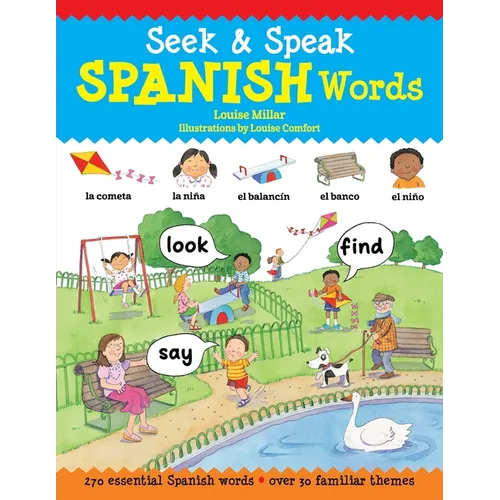 Seek & Speak Spanish Words: Look, Find, Say - Paperback