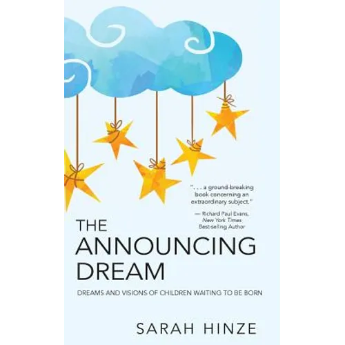 The Announcing Dream: Dreams and Visions About Children Waiting to Be Born - Paperback