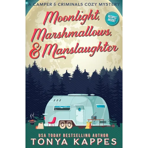 Moonlight, Marshmallows, & Manslaughter - Paperback