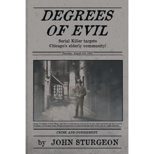 Degrees of Evil: The Pillow Stuffing Murders - Paperback