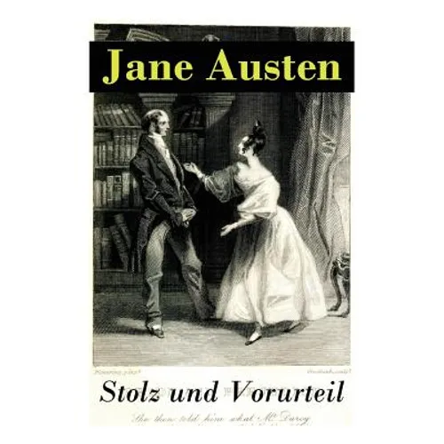 Stolz und Vorurteil: Der beliebteste Liebesroman der Weltliteratur - Paperback