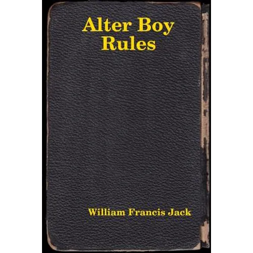 Alter Boy Rules - Paperback