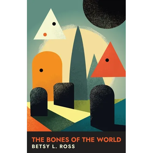 The Bones of the World - Paperback