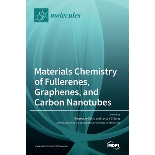 Materials Chemistry of Fullerenes, Graphenes, and Carbon Nanotubes - Hardcover
