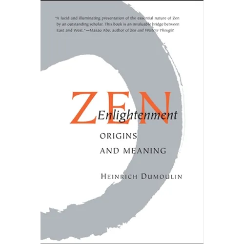 Zen Enlightenment: Origins and Meaning - Paperback