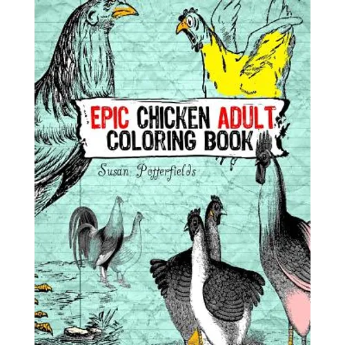Epic chicken Adult Coloring Book - Paperback