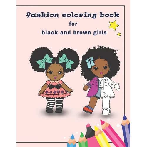 fashion coloring book for black and brown girls: African American coloring books for girls with Natural Curly Hair - Paperback