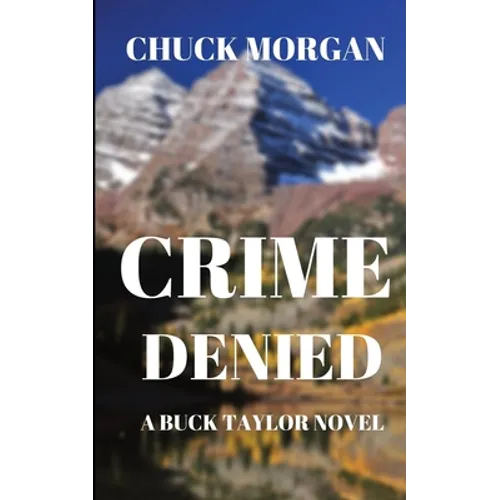 Crime Denied: A Buck Taylor Novel (Book 5) - Paperback