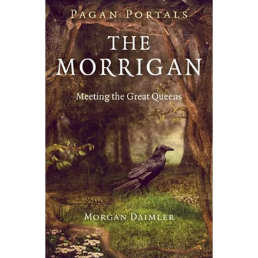 Pagan Portals - The Morrigan: Meeting the Great Queens - Paperback