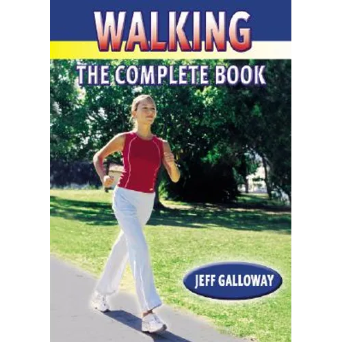 Walking: The Complete Book - Paperback