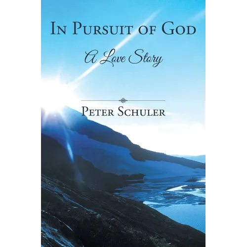 In Pursuit of God: A Love Story - Paperback